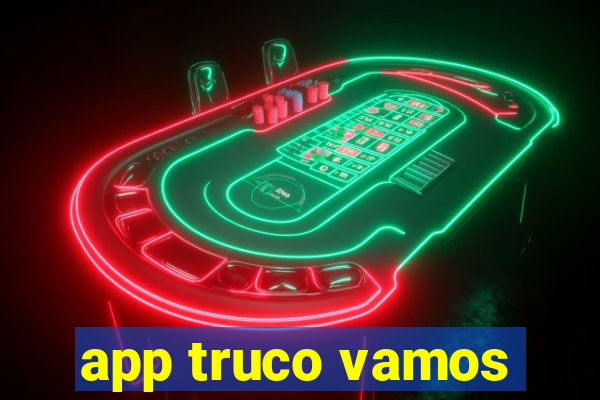 app truco vamos